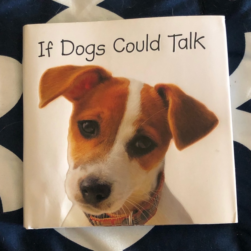 If Dogs Could Talk Book